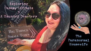 Exploring Casey Illinois and A Haunted Cemetery [upl. by Emiline909]