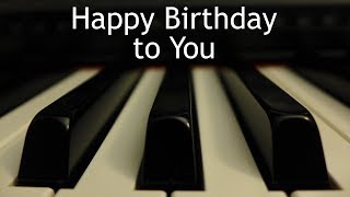 Happy Birthday to You  piano instrumental with lyrics [upl. by Rashida]