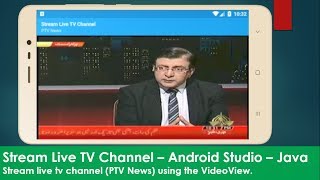 Stream Live TV Channel – Android Studio – Java [upl. by Nnaylloh356]