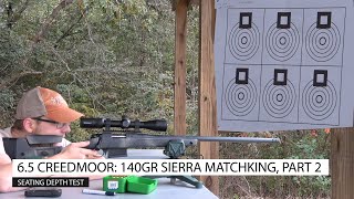 65 Creedmoor 140gr Sierra MatchKing Part 2 [upl. by Ameekahs]