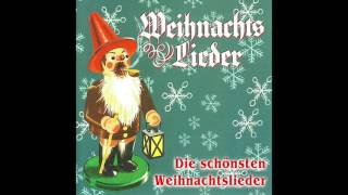 Die schönsten Weihnachtslieder das komplette Album [upl. by Maibach]