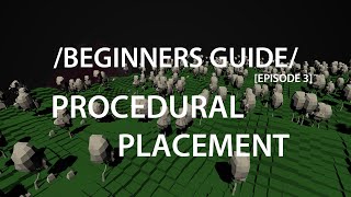 Procedural Placement  Beginners Guide EP 3  Unity3D [upl. by Eachelle]