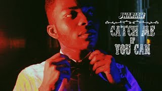 Jhariah  Catch Me If You Can Official Music Video [upl. by Arsuy]