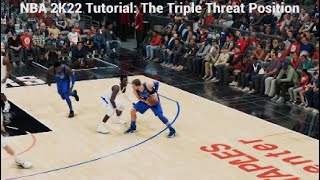 NBA 2K22 Tutorial The Triple Threat Position [upl. by Brunhilda830]