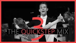 ►QUICKSTEP MUSIC MIX 3 [upl. by Ataliah]