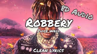 Juice Wrld  Robbery  Clean Lyrics  8D Audio  lyric video [upl. by Yblocaj]