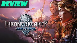 Thronebreaker The Witcher Tales Review [upl. by Deyes]