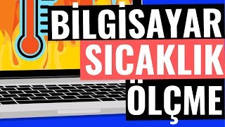 Bilgisayarın Sıcaklığı Nasıl Ölçülür [upl. by Wivina]