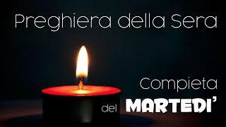 Compieta del MARTEDI  preghiera della sera [upl. by Norted678]