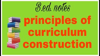 principles of curriculum construction [upl. by Jit835]