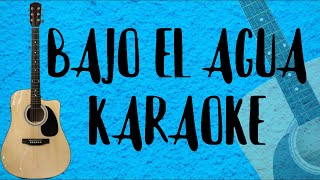 Bajo El Agua Karaoke Acústico Manuel Medrano [upl. by Anahsat]