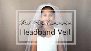 How to make the First Communion Headband Veil [upl. by Morie109]