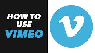 How to Use Vimeo  Vimeo App Use Tutorial NEW [upl. by Bunce]