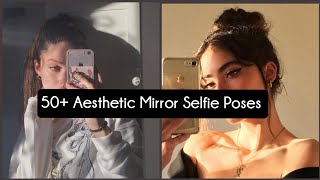 50 Aesthetic Mirror Selfie Poses  Ideas [upl. by Thorvald]