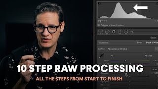 10 Step RAW Photo Processing  Where to Start What To Do Next Where to Finish [upl. by Everest135]