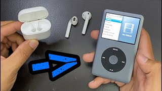 HOW to Connect AIRPODS to iPod Classic 6th amp 7th GEN [upl. by Ariik670]