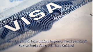 Amerika vizesi için online başvuru nasıl yapılır  How to Apply for a US Visa Online [upl. by Lalla682]