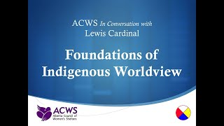 Foundations of Indigenous Worldviews [upl. by Layod982]