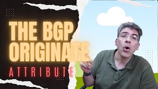 BGP  What is the Originate Attribute [upl. by Sherwin715]