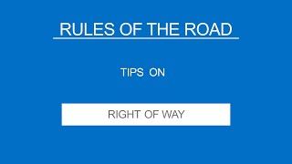 11 RIGHT OF WAY  Rules of the Road  Useful Tips [upl. by Penni]