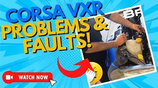 VAUXHALL CORSA VXR  Finding all the Problems and Faults [upl. by Eydie946]