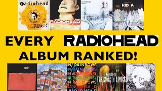 Every Radiohead Album Ranked [upl. by Charlie]