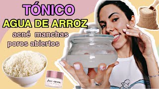 TÓNICO DE AGUA DE ARROZ CASERO PARA ACNÉ Y MANCHAS  AGUA DE ARROZ PARA LA CARA  ISINAPIOLINA [upl. by Layor]