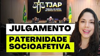 JULGAMENTO PATERNIDADE SOCIOAFETIVA [upl. by Elo]