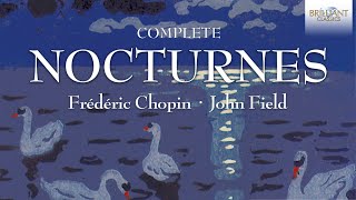 Chopin amp Field Complete Nocturnes [upl. by Waddell]