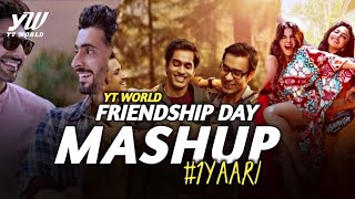 Friendship Day Mashup 2020  AB AMBIENTS  YT WORLD  Friends Forever Love Mashup 1Yaari [upl. by Razid]