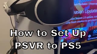 How to Set Up a PSVR to a PlayStation 5 [upl. by Emlyn]