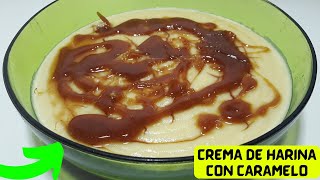 ✅ Como hacer CREMA DE HARINA CON CARAMELO Casera y Fácil 🥇 Receta de CREMA DULCE para Postres [upl. by Stichter]