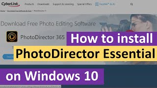 How to Install PhotoDirector on Windows 10 [upl. by Lanfri]