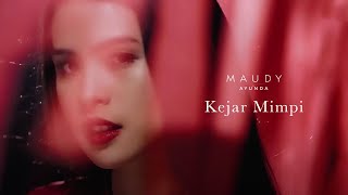 Maudy Ayunda  Kejar Mimpi  Official Video Clip [upl. by Aseneg490]