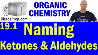 191 Naming Ketones and Aldehydes  Organic Chemistry [upl. by Biel]